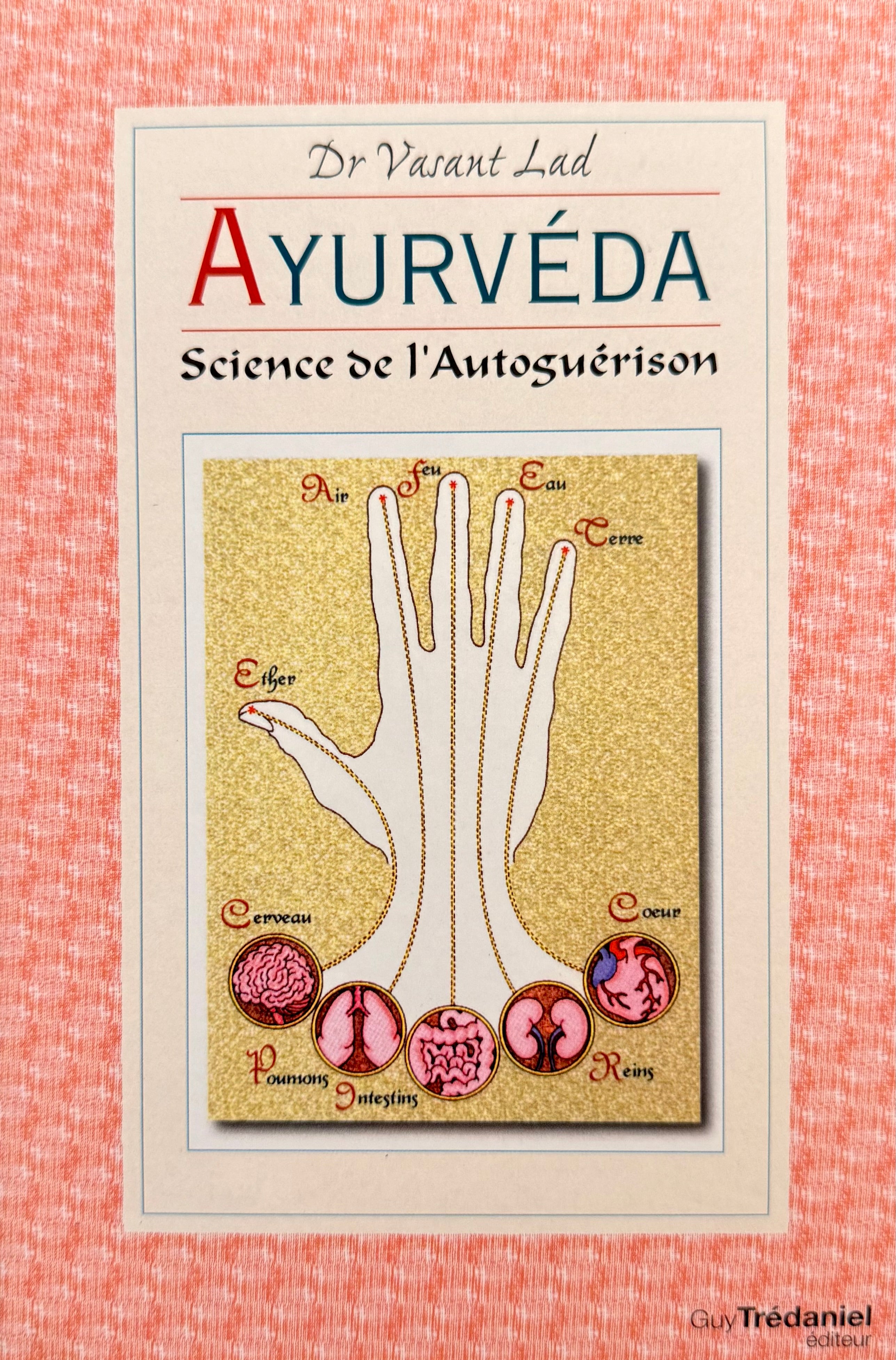 Ayurvéda, Science de l'autoguérison